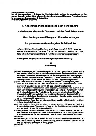 Bekanntmachung 1. Änderung der öffentlichrechtlichen Vereinbarung zwischen der Gemeinde Obersulm und der Stadt Löwenstein über die Aufgabenerfüllung und Finanzbeziehungen im gemeinsamen Gewerbegebiet Brücklesäcker