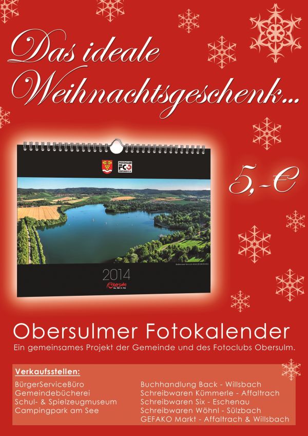 Das ideale Weihnachtsgeschenk... – ... Obersulmer Fotokalender 2014!
